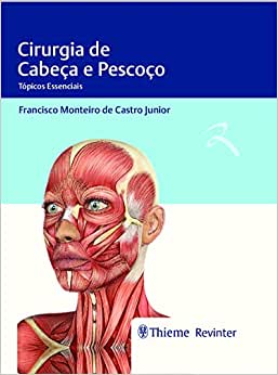 Cirurgia de Cabeça e Pescoço: Tópicos Essenciais (Original PDF from Publisher)