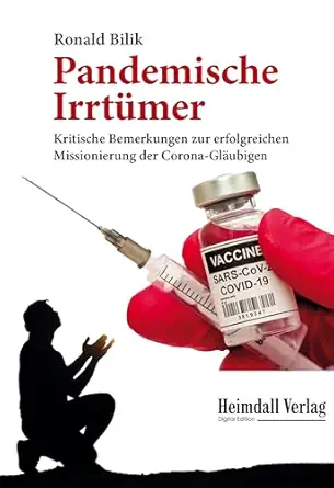 Pandemische Irrtümer: Kritische Bemerkungen zur erfolgreichen Missionierung der Corona-Gläubigen (German Edition) (EPUB)