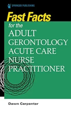 Fast Facts for the Adult-Gerontology Acute Care Nurse Practitioner (EPUB)