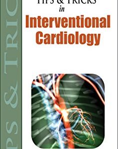 Tips & Tricks in Interventional Cardiology (Original PDF from Publisher)