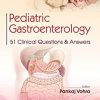 Pediatric Gastroenterology 51 Clinical Questions & Answers (Original PDF from Publisher)