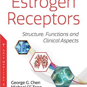 Estrogen Receptors: Structure, Functions and Clinical Aspects (Original PDF from Publisher)