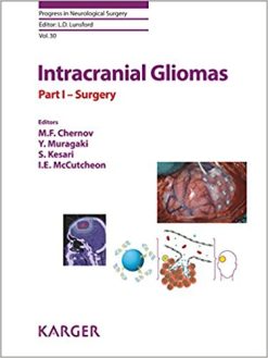 Intracranial Gliomas Part I – Surgery (Progress in Neurological Surgery, Vol. 30) 1st Edition (Original PDF from Publisher)