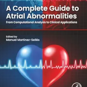 A Complete Guide to Atrial Abnormalities: From Computational Analysis to Clinical Applications (Original PDF from Publisher)