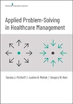Applied Problem-Solving in Healthcare Management (Original PDF from Publisher)