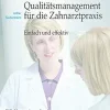 Qualitätsmanagement für die Zahnarztpraxis: Einfach und effektiv (German Edition) (EPUB)