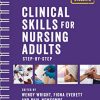 Clinical Skills for Nursing Adults: Step by Step (Original PDF from Publisher)