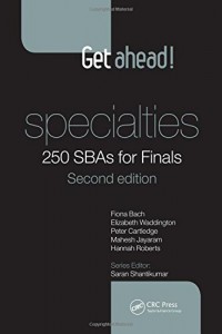 Get ahead! Specialties: 250 SBAs for Finals, Second Edition