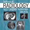 Textbook Of Radiology For CT And MRI Technicians With MCQ’s (Original PDF from Publisher)