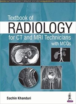 Textbook Of Radiology For CT And MRI Technicians With MCQ’s (Original PDF from Publisher)