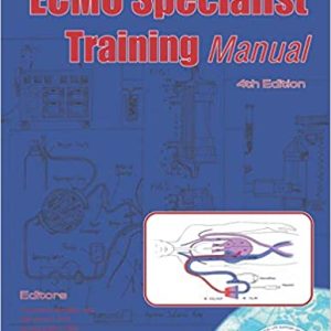 ECMO Specialist Training Manual, 4th Edition (Original PDF from Publisher)