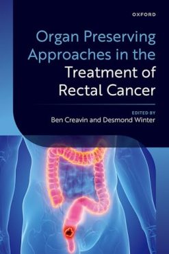 Organ Preserving Approaches in the Treatment of Rectal Cancer (Original PDF from Publisher)