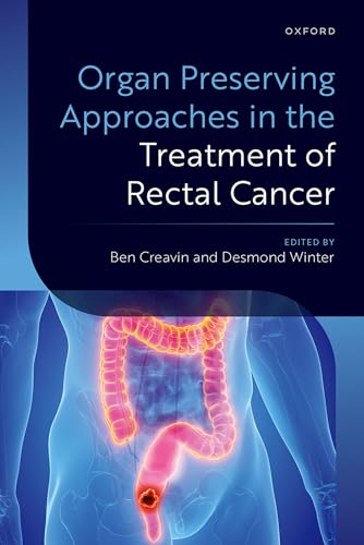 Organ Preserving Approaches in the Treatment of Rectal Cancer (Original PDF from Publisher)