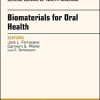 Dental Biomaterials, An Issue of Dental Clinics of North America (Volume 61-4) (The Clinics: Dentistry (Volume 61-4)) (Original PDF from Publisher)