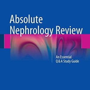 Absolute Nephrology Review: An Essential Q & A Study Guide (EPUB)