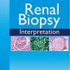 Renal Biopsy Interpretation (Original PDF from Publisher)