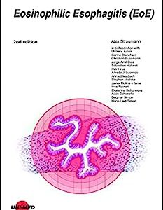 Eosinophilic Esophagitis (EoE) (UNI-MED Science), 2nd Edition (Original PDF from Publisher)