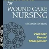 Fast Facts for Wound Care Nursing: Practical Wound Management, 2nd Edition (EPUB)