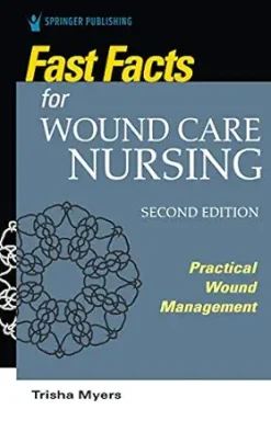 Fast Facts for Wound Care Nursing: Practical Wound Management, 2nd Edition (EPUB)