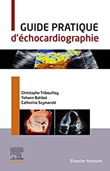 Guide pratique d’échocardiographie: Avec Videos (Cardiologie pratique) (French Edition) (EPUB+Converted PDF+AZW3)
