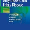 Amyloidosis and Fabry Disease: A Clinical Guide (Original PDF from Publisher)