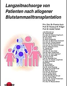 Langzeitnachsorge von Patienten nach allogener Blutstammzelltransplantation (UNI-MED Science) (German Edition) (Original PDF from Publisher)