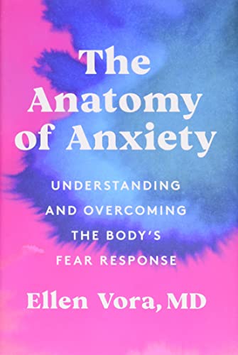 The Anatomy of Anxiety: Understanding and Overcoming the Body’s Fear Response (EPUB + Converted PDF)