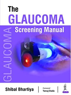 The Glaucoma Screening Manual (Original PDF from Publisher)