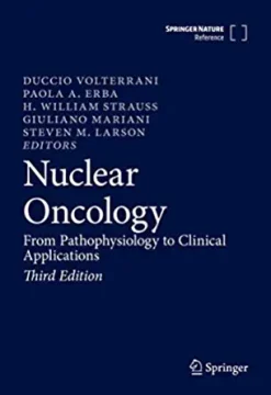 Nuclear Oncology: From Pathophysiology to Clinical Applications, 3rd Edition (Original PDF from Publisher)
