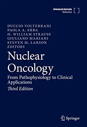 Nuclear Oncology: From Pathophysiology to Clinical Applications, 3rd Edition (Original PDF from Publisher)