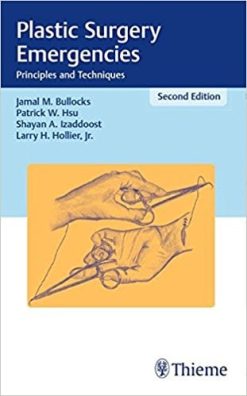 Plastic Surgery Emergencies: Principles and Techniques, 2nd Edition (EPUB)