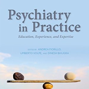 Psychiatry in Practice: Education, Experience, and Expertise