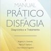 Manual Prático de Disfagia: Diagnóstico e Tratamento, 1st Edition (Original PDF from Publisher)
