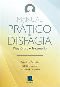 Manual Prático de Disfagia: Diagnóstico e Tratamento, 1st Edition  (Original PDF from Publisher)