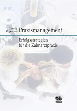 Praxismanagement: Erfolgsstrategien für die Zahnarztpraxis (German Edition) (EPUB)