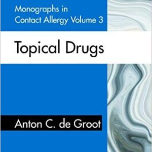 Monographs in Contact Allergy, Volume 3: Topical Drugs (Original PDF From Publisher)