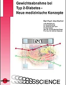 Gewichtsabnahme bei Typ 2-Diabetes – Neue medizinische Konzepte (UNI-MED Science) (German Edition) (Original PDF from Publisher)