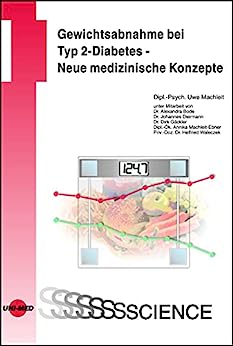 Gewichtsabnahme bei Typ 2-Diabetes – Neue medizinische Konzepte (UNI-MED Science) (German Edition) (Original PDF from Publisher)