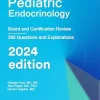 Pediatric Endocrinology: Board and Certification Review, 2024 edition (EPUB)