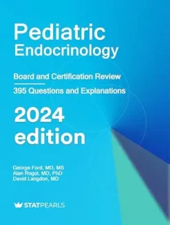 Pediatric Endocrinology: Board and Certification Review, 2024 edition (EPUB)