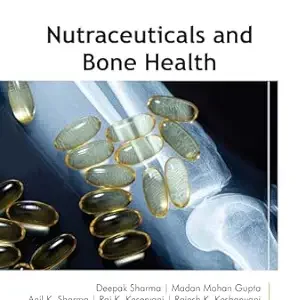 Nutraceuticals and Bone Health (AAP Advances in Nutraceuticals) (EPUB)