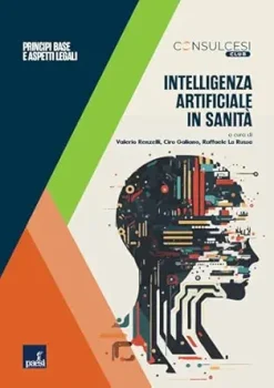 Intelligenza artificiale in sanità: Principi base e aspetti legali (Italian Edition) (EPUB)