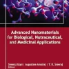 Advanced Nanomaterials for Biological, Nutraceutical, and Medicinal Applications (Original PDF from Publisher)