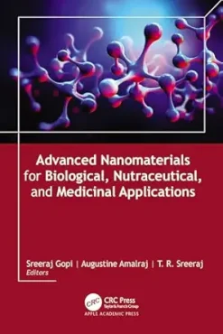 Advanced Nanomaterials for Biological, Nutraceutical, and Medicinal Applications (Original PDF from Publisher)