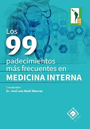Los 99 Padecimientos Más Frecuentes En Medicina Interna (Spanish Edition) (EPUB)