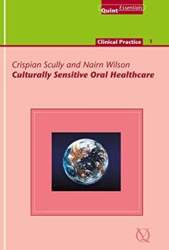 Culturally Sensitive Oral Healthcare (QuintEssentials of Dental Practice Book 35) (EPUB)