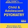 Concise Guide to Child and Adolescent Psychiatry (Concise Guides) 5th Revised Edition (Original PDF From Publisher)