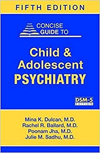 Concise Guide to Child and Adolescent Psychiatry (Concise Guides) 5th Revised Edition (Original PDF From Publisher)