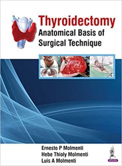 Thyroidectomy: Anatomical Basis of Surgical Technique (Original PDF from Publisher)