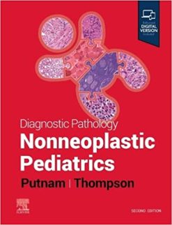 Diagnostic Pathology: Nonneoplastic Pediatrics, 2nd edition (Original PDF from Publisher)